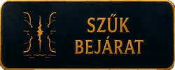 5 szűk bejárat
